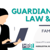 Guardianship Law & You